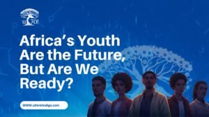future of African youth, youth development in africa, youth empowerment initiatives, creative spaces in nigeria, uThinkIndigo programs